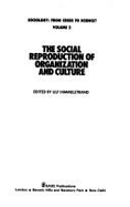 Sociology: From Crisis to Science?: Volume 2: The Social Reproduction of Organization and Culture