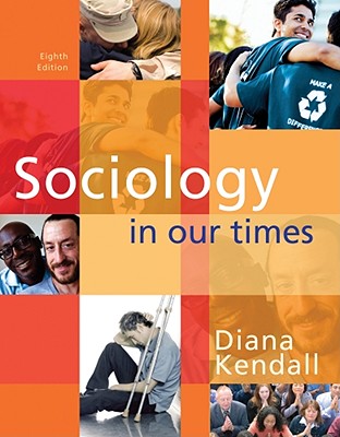 Sociology in Our Times - Kendall, Diana