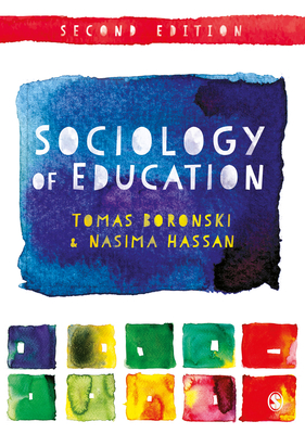 Sociology of Education - Boronski, Tomas, and Hassan, Nasima