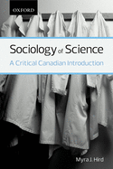 Sociology of Science: A Critical Canadian Introduction