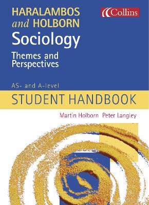 Sociology Themes and Perspectives: As and A-Level Student Handbook - Holborn, Martin, and Langley, Peter