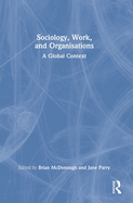 Sociology, Work, and Organisations: A Global Context