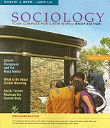 Sociology: Your Compass for a New World, Brief Edition: Enhanced