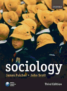 Sociology - Fulcher, James, and Scott, John