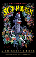 Sock Monkey: A Children's Book - Millionaire, Tony (Creator), and Dark Horse Comics