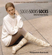 Socks Socks Socks: 70 Winning Patterns from Knitter's Magazine Sock Contest
