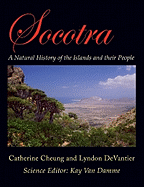 Socotra: A Natural History of the Islands and Their People