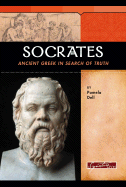 Socrates: Ancient Greek in Search of Truth