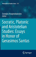Socratic, Platonic and Aristotelian Studies: Essays in Honor of Gerasimos Santas