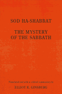 Sod Ha-Shabbat: The Mystery of the Sabbath
