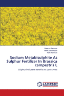 Sodium Metabisulphite As Sulphur Fertilizer In Brassica Campestris L