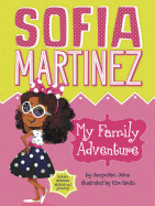 Sofia Martinez: My Family Adventure