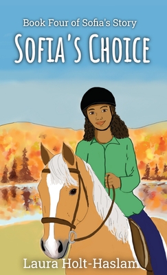 Sofia's Choice - Holt-Haslam, Laura