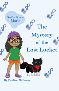 Sofie Rose Marin: The Mystery of the Lost Locket
