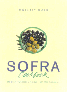 Sofra Cookbook: Modern Turkish & Middle-Eastern Cookery