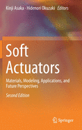 Soft Actuators: Materials, Modeling, Applications, and Future Perspectives