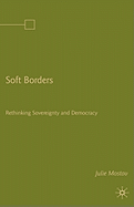 Soft Borders: Rethinking Sovereignty and Democracy