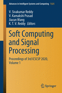 Soft Computing and Signal Processing: Proceedings of 3rd Icscsp 2020, Volume 1