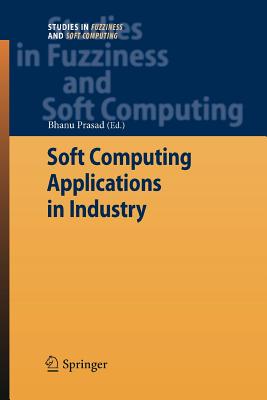 Soft Computing Applications in Industry - Prasad, Bhanu (Editor)