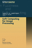 Soft Computing for Image Processing