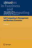 Soft Computing in Management and Business Economics: Volume 2