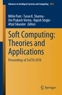 Soft Computing: Theories and Applications: Proceedings of Socta 2018