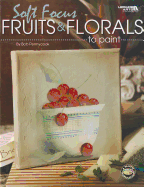 Soft Focus Fruits & Florals to Paint