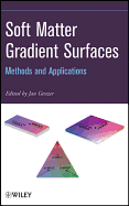 Soft Matter Gradient Surfaces: Methods and Applications