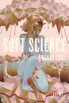 Soft Science - Choi, Franny