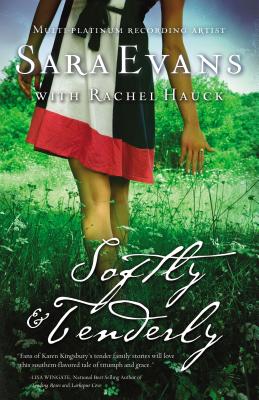Softly and Tenderly - Evans, Sara, and Hauck, Rachel