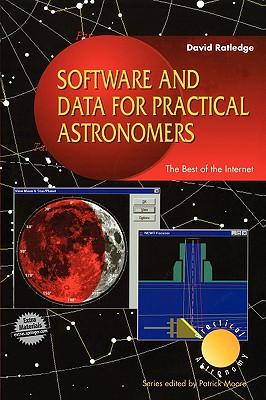 Software and Data for Practical Astronomers: The Best of the Internet - Ratledge, David