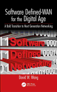Software Defined-WAN for the Digital Age: A Bold Transition to Next Generation Networking