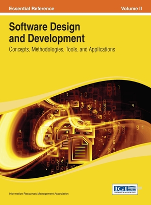 Software Design and Development: Concepts, Methodologies, Tools, and Applications Vol 2 - Irma