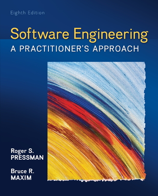 Software Engineering: A Practitioner's Approach - Pressman, Roger, and Maxim, Bruce