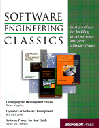 Software Engineering Classics: Software Project Survival Guide/ Debugging the Development Process/ Dynamics of Software Development - Maguire, Steve, and McConnell, Steve M, and McCarthy, Jim