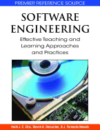 Software Engineering: Effective Teaching and Learning Approaches and Practices