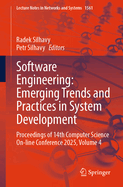Software Engineering: Emerging Trends and Practices in System Development: Proceedings of 14th Computer Science On-Line Conference 2025, Volume 4