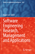 Software Engineering Research, Management and Applications