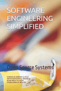 Software Engineering Simplified: Open Source Systems