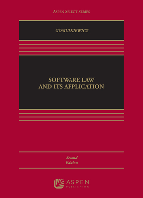Software Law and Its Applications - Gomulkiewicz, Robert W