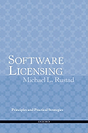 Software Licensing: Principles and Practical Strategies
