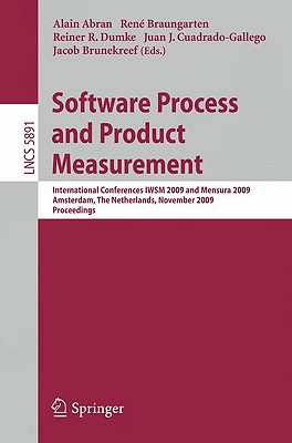 Software Process and Product Measurement - Abran, Alain (Editor), and Braungarten, Ren (Editor), and Dumke, Reiner R (Editor)