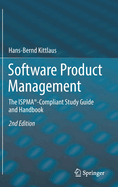 Software Product Management: The ISPMA-Compliant Study Guide and Handbook