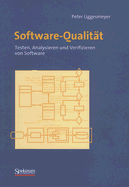 Software-Qualitat: Testen, Analysieren Und Verifizieren Von Software - Liggesmeyer, Peter