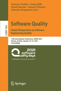 Software Quality: Future Perspectives on Software Engineering Quality: 13th International Conference, Swqd 2021, Vienna, Austria, January 19-21, 2021, Proceedings