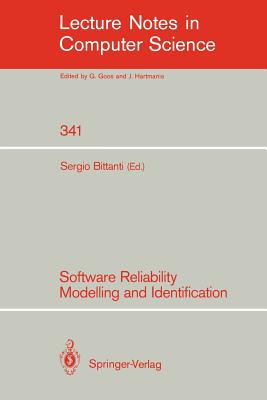 Software Reliability Modelling and Identification - Bittanti, Sergio (Editor)