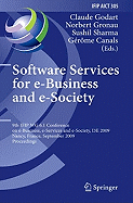 Software Services for e-Business and e-Society: 9th IFIP WG 6.1 Conference on e-Business, e-Services and e-Society, I3E 2009 Nancy, France, September 23-25, 2009 Proceedings