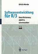Softwareentwicklung Fr R/3: Data Dictionary, Abap/4, Schnittstellen