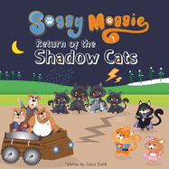 Soggy Moggie: Return of the Shadow Cats