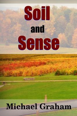 Soil and Sense - Graham, Michael